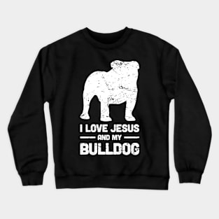 Bulldog - Funny Jesus Christian Dog Crewneck Sweatshirt